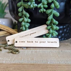 come back to your breath wooden keychain